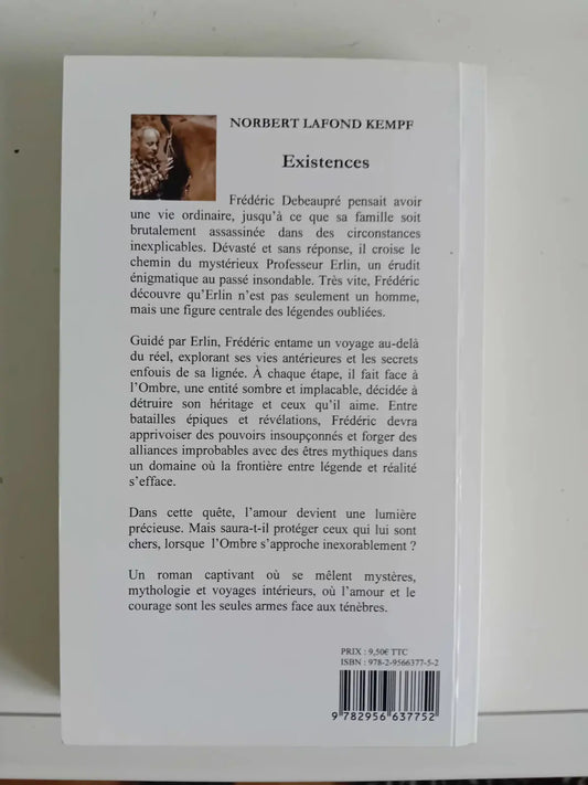 Existences – Un roman fantastique sur les choix, les destins et les mondes invisibles Les écrits fantastiques de Norbert
